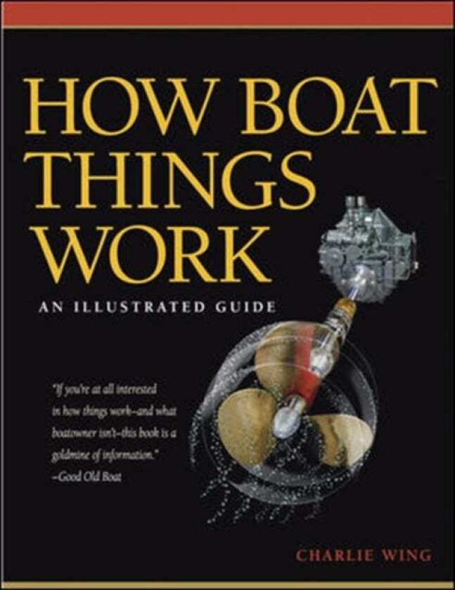 How Boat Things Work av Charlie Wing