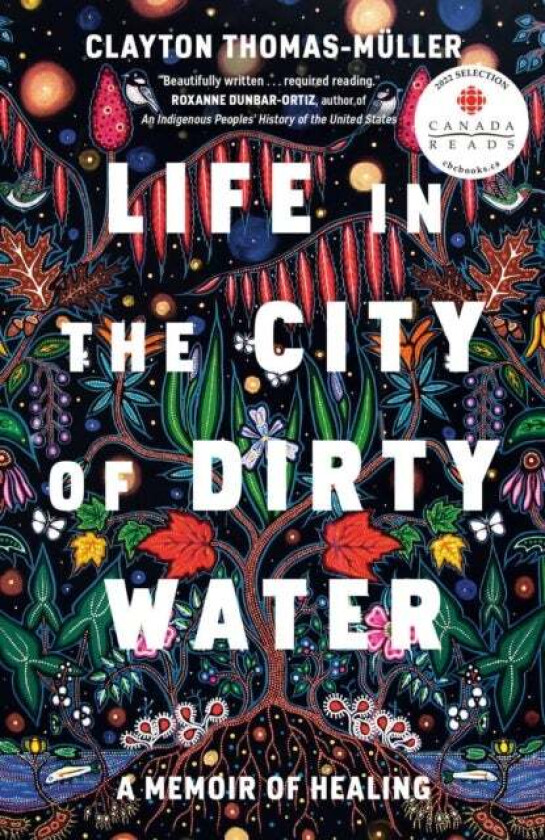 Life In The City Of Dirty Water av Clayton Thomas-Muller