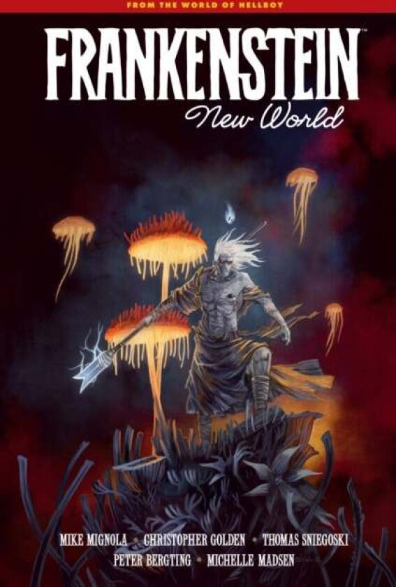 Frankenstein: New World av Mike Mignola, Christopher Golden, Thomas Sniegoski
