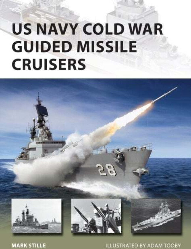 US Navy Cold War Guided Missile Cruisers av Mark (Author) Stille