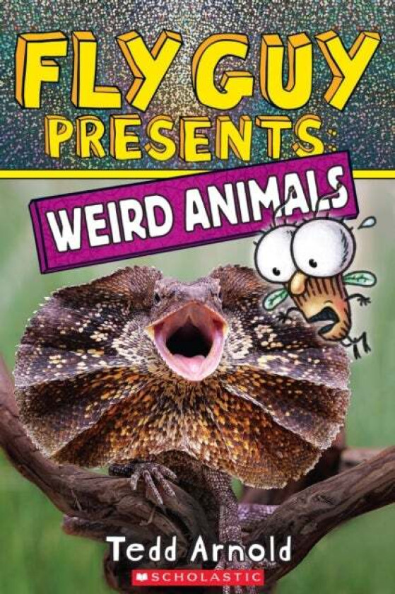 Fly Guy Presents: Weird Animals av Tedd Arnold