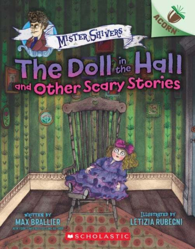 The Doll in the Hall and Other Scary Stories: An Acorn Book (Mister Shivers #3) av Max Brallier