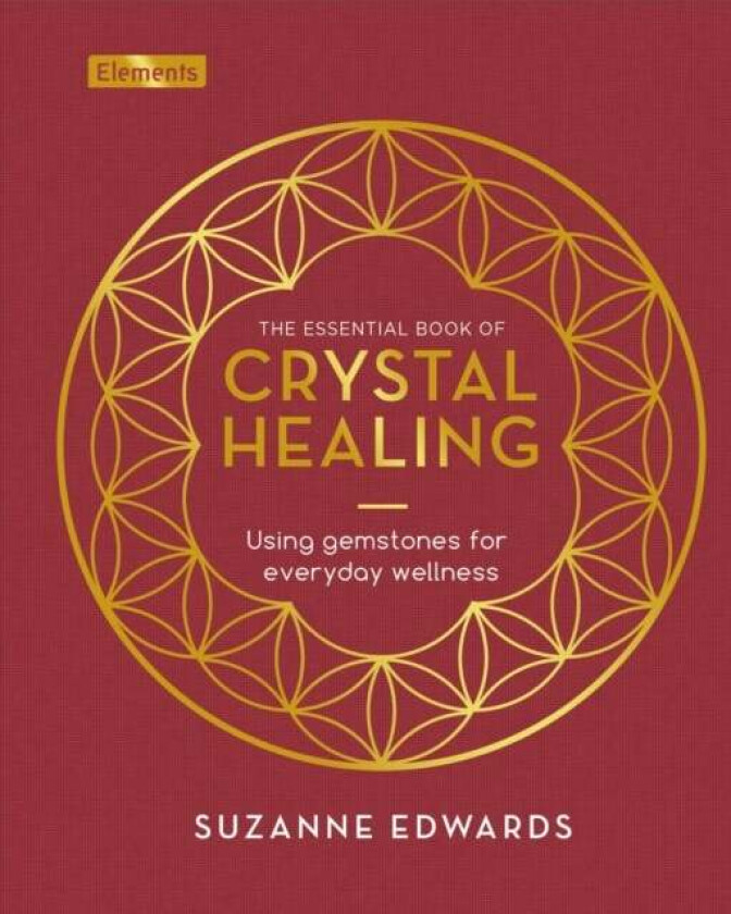 The Essential Book of Crystal Healing av Suzanne Edwards