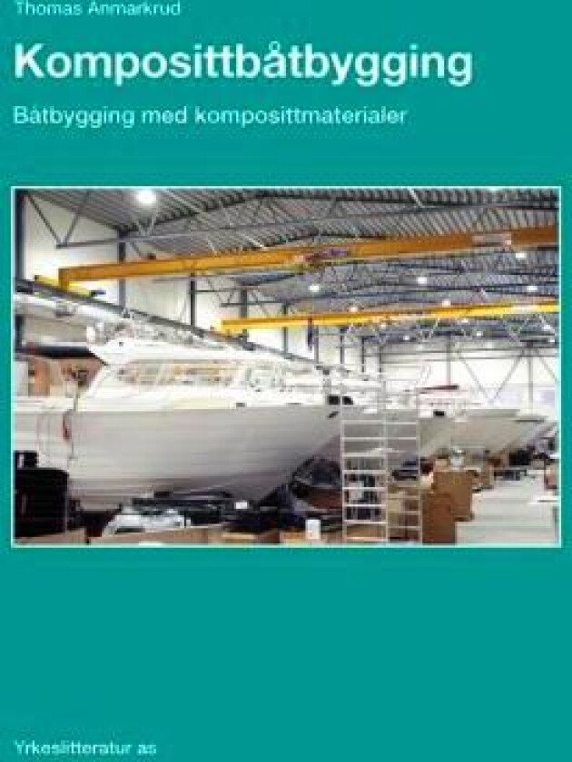 Komposittbåtbygging av Thomas Anmarkrud