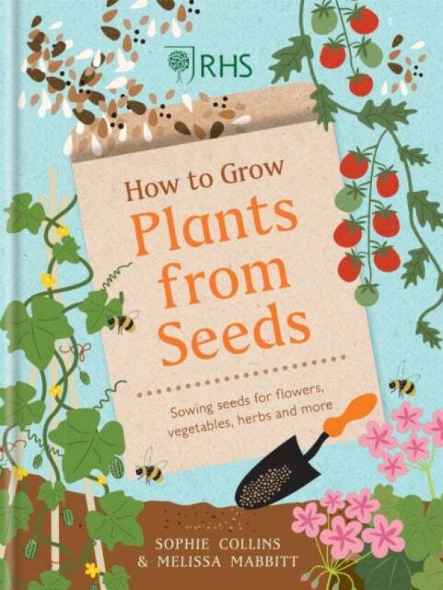 RHS How to Grow Plants from Seeds av Sophie Collins