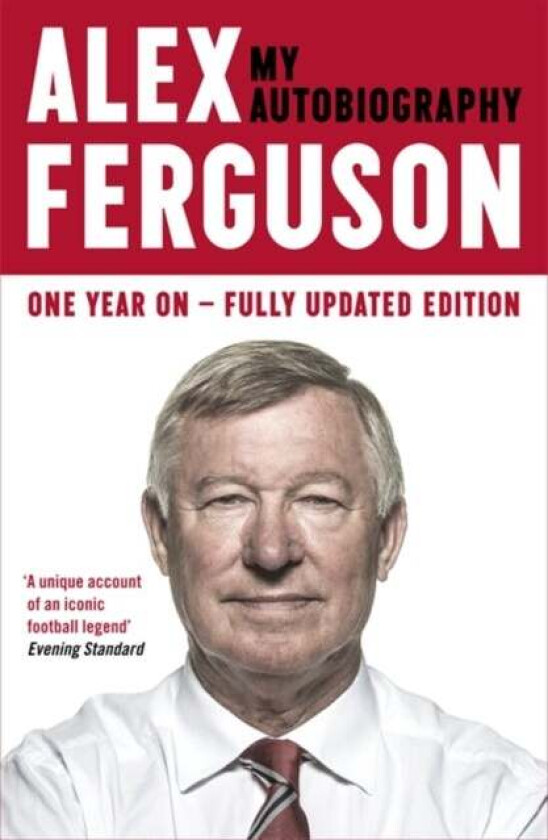 ALEX FERGUSON My Autobiography av Alex Ferguson