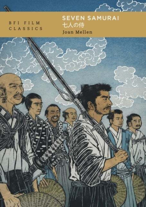 Seven Samurai av Joan (Temple University USA) Mellen