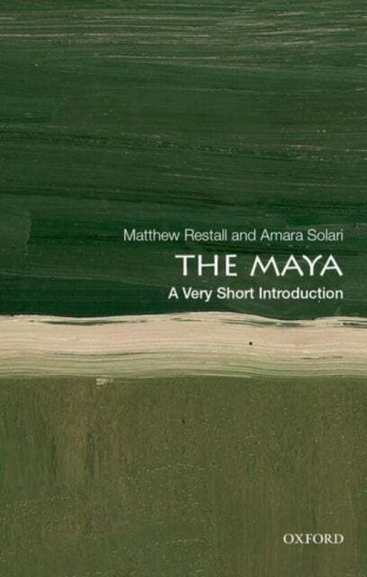 The Maya: A Very Short Introduction av Matthew (Edwin Erle Sparks Professor of History and Anthropology Edwin Erle Sparks Professor of History and Ant