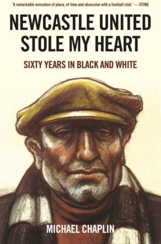 Newcastle United Stole My Heart av Michael Chaplin
