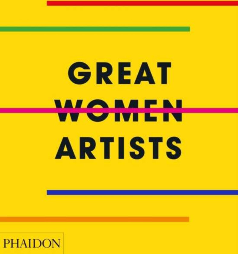 Great Women Artists av Phaidon Editors