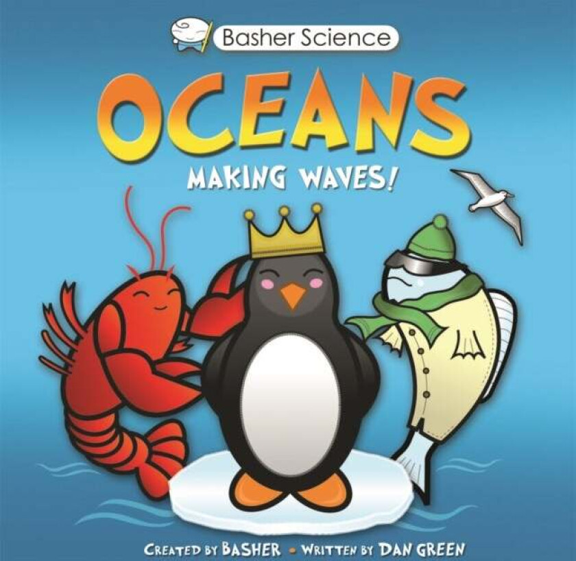 Basher Science: Oceans av Dan Green, Kingfisher Books