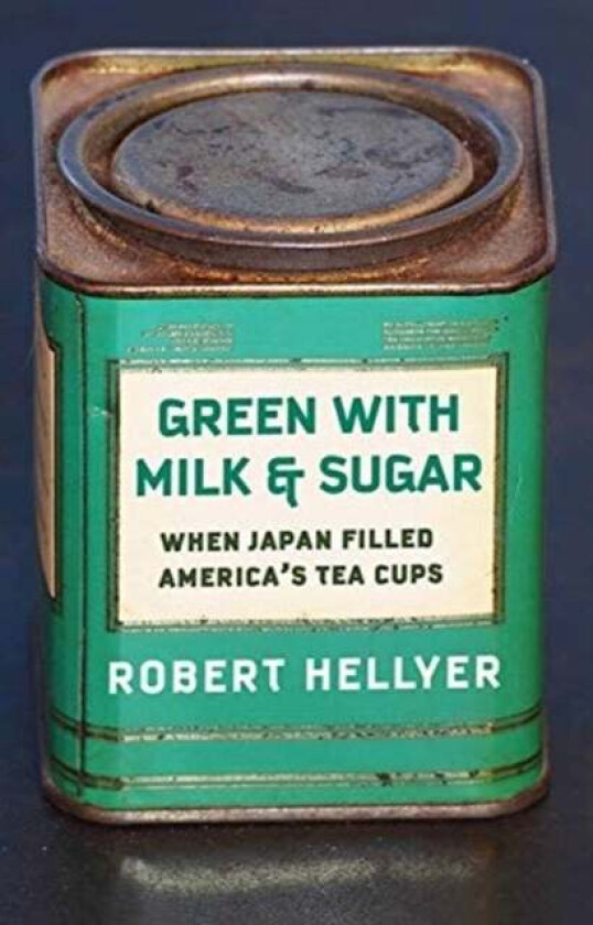 Green with Milk and Sugar av Robert Hellyer