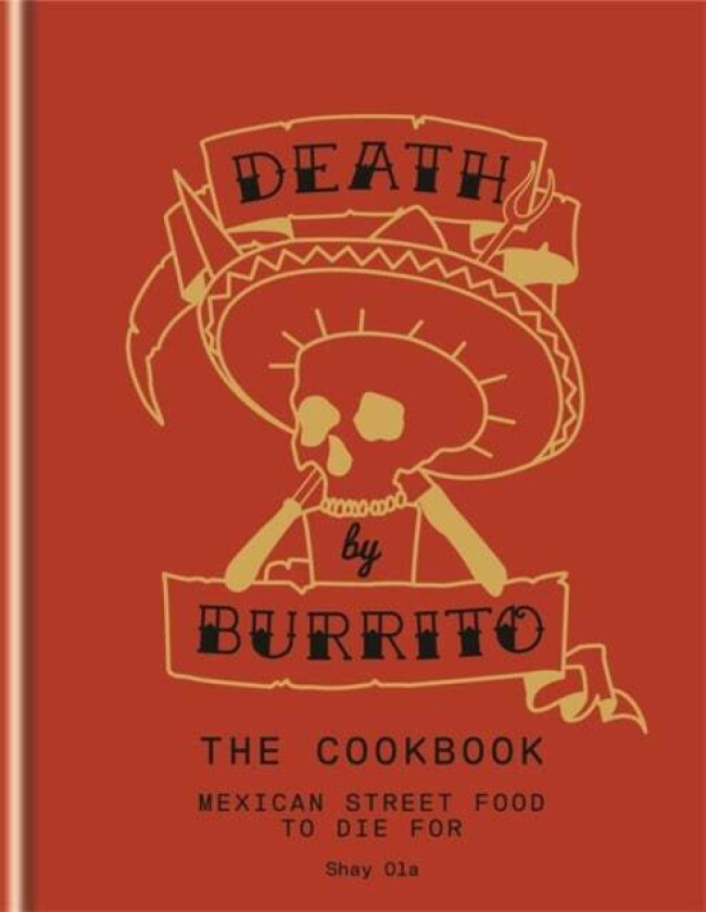 Death by Burrito av Shay Ola