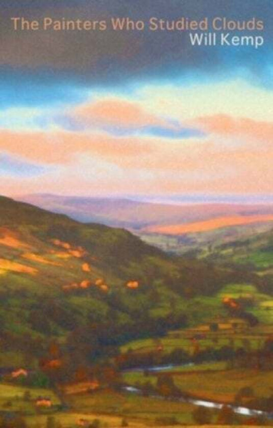 Painters Who Studied Clouds, The av Will Kemp