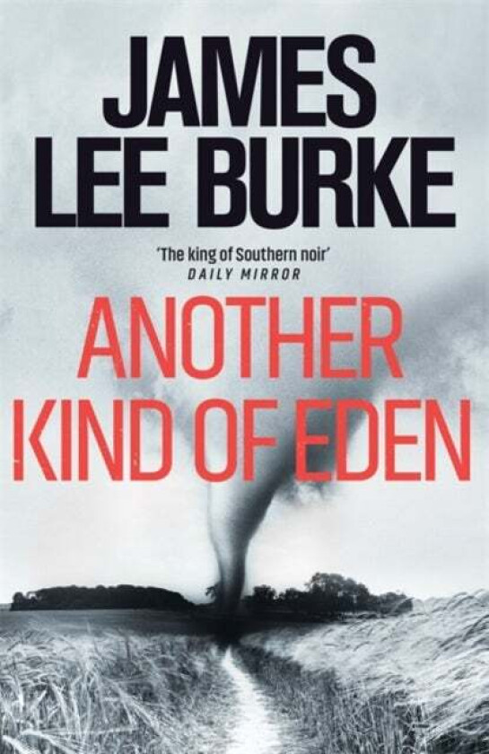 Another kind of Eden av James Lee Burke