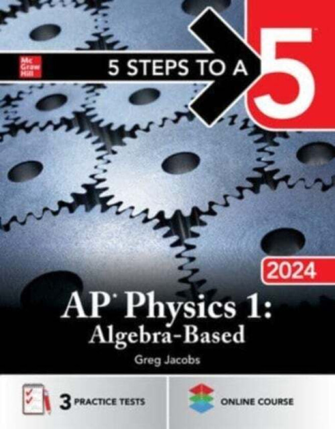 5 Steps to a 5: AP Physics 1: Algebra-Based 2024 av Greg Jacobs