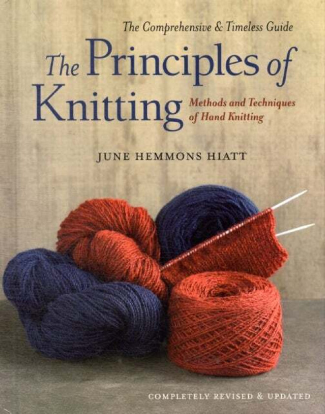 The Principles of Knitting av June Hemmons Hiatt