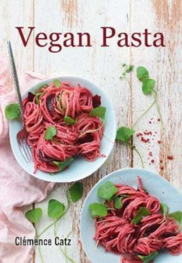 Vegan Pasta av Clemence Catz