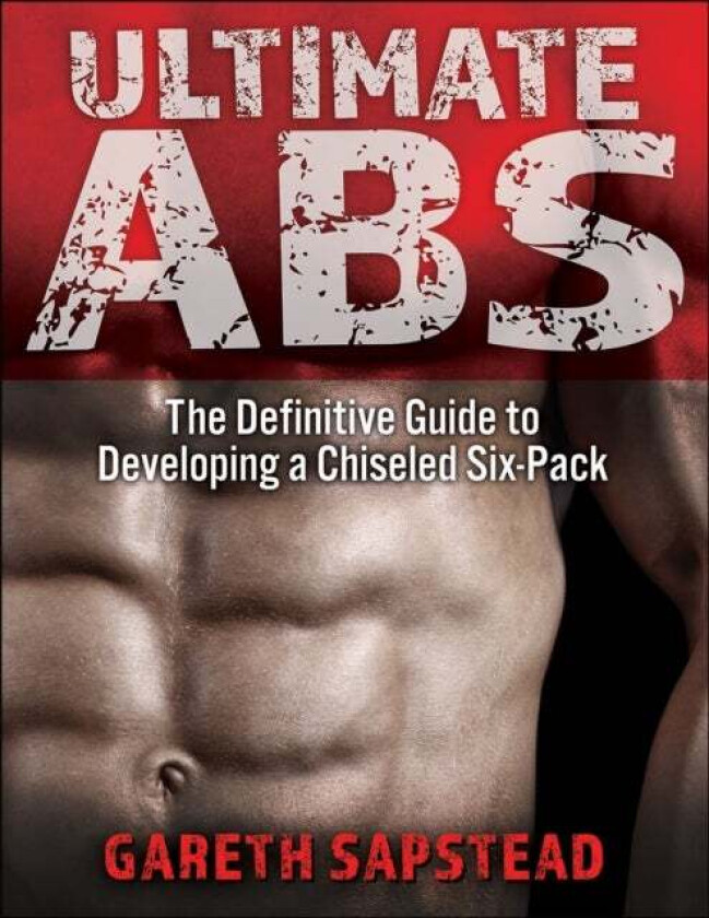 Ultimate Abs av Gareth Sapstead