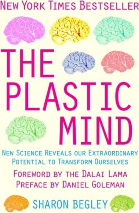 The Plastic Mind av Sharon Begley