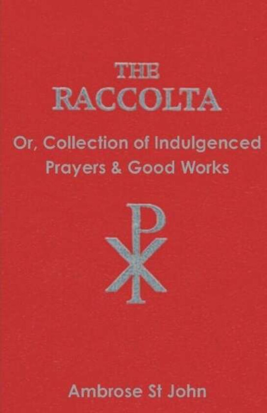 The Raccolta av Ambrose St John