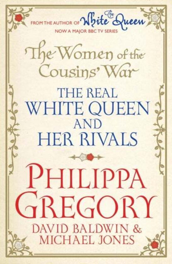 The Women of the Cousins' War av Philippa Gregory, David Baldwin, Michael Jones