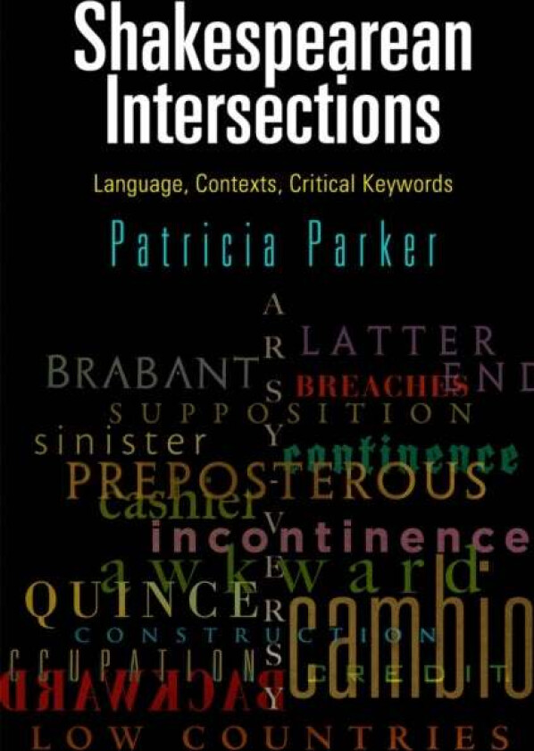 Shakespearean Intersections av Patricia Parker
