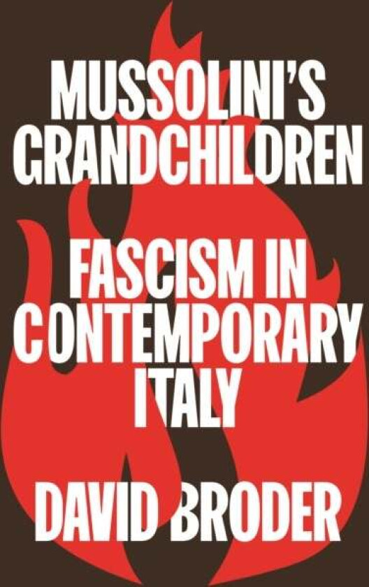 Mussolini's Grandchildren av David Broder