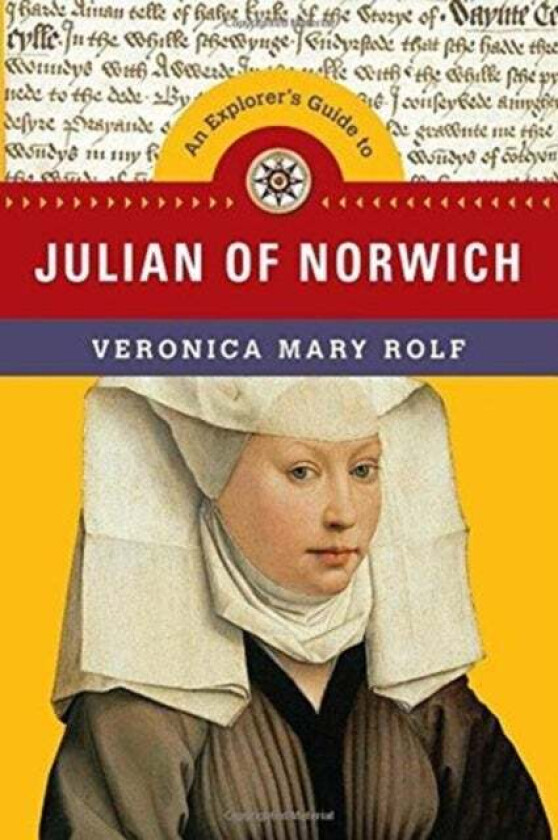 An Explorer`s Guide to Julian of Norwich av Veronica Mary Rolf