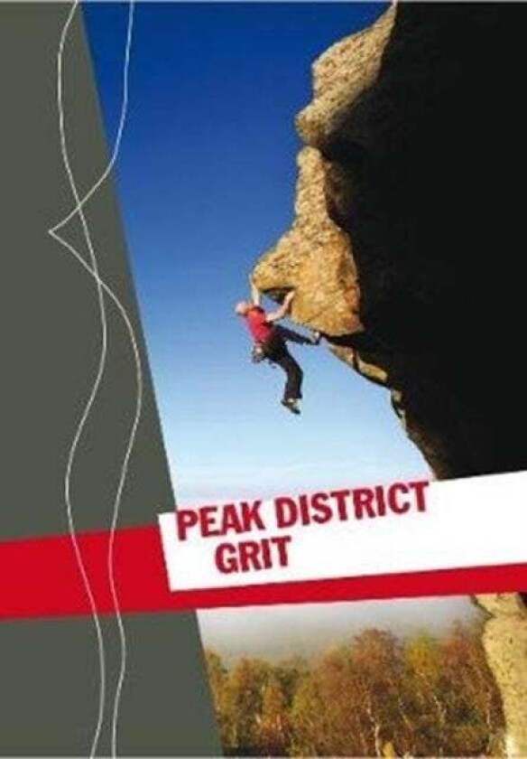 Peak District Grit av British Mountaineering Council