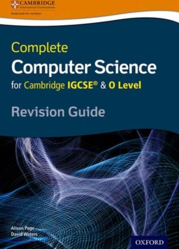 Complete Computer Science for Cambridge IGCSE¿ & O Level Revision Guide av Alison Page, David Waters