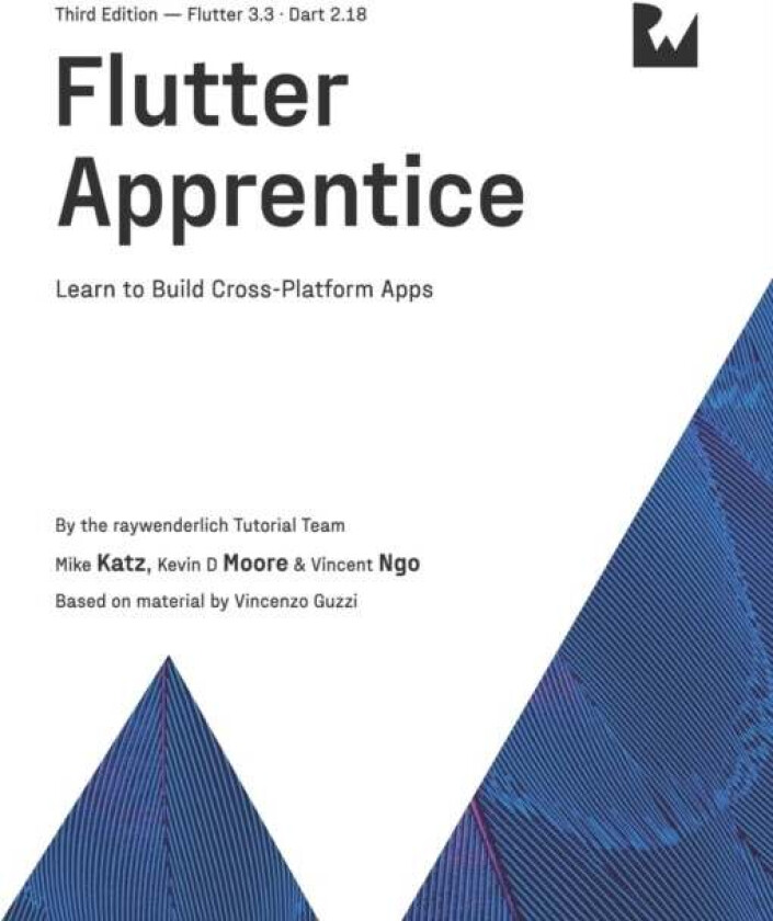 Flutter Apprentice (Third Edition) Av Michael Katz, Kevin D Moore, Vincent Ngo