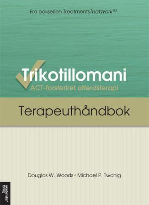 Trikotillomani av Michael P. Twohig, Douglas W. Woods