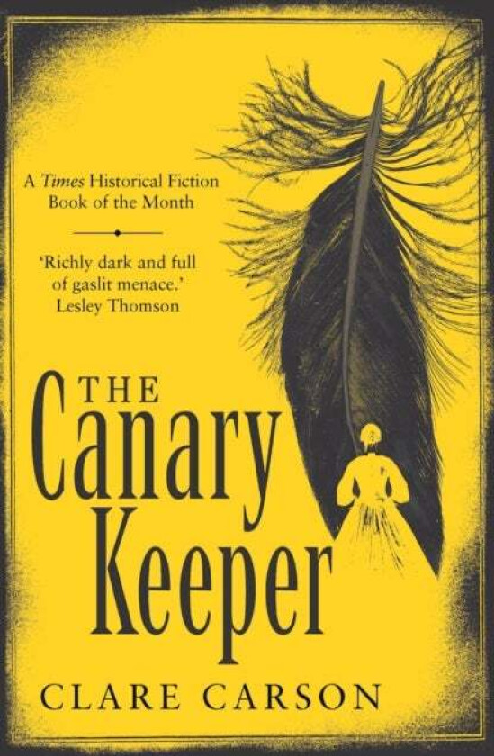 The Canary Keeper av Clare Carson