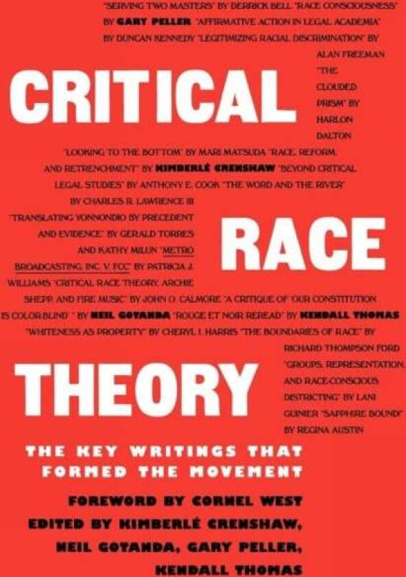 Critical Race Theory av Kimberle Crenshaw, Neil Gotanda, Garry Peller