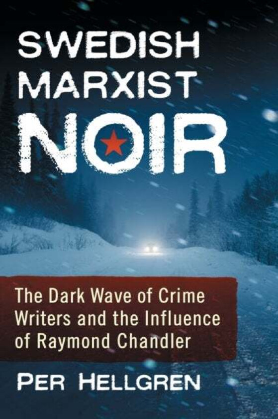 Swedish Marxist Noir av Per Hellgren