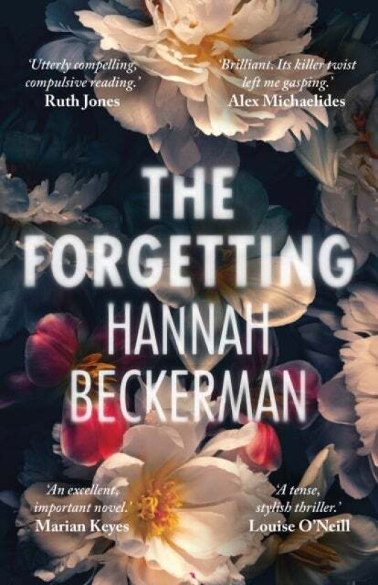 The Forgetting av Hannah Beckerman