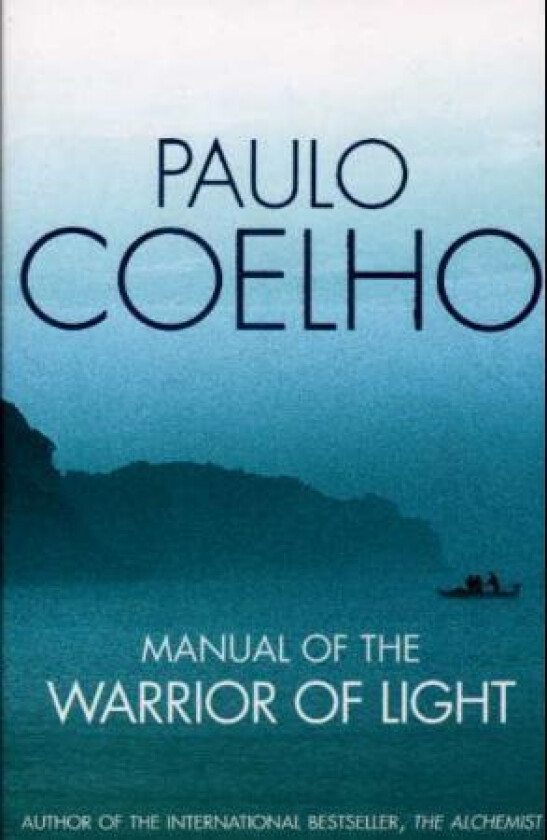 Manual of The Warrior of Light av Paulo Coelho