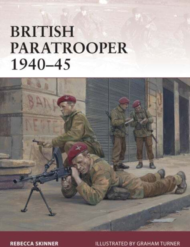 British Paratrooper 1940-45 av Rebecca Skinner