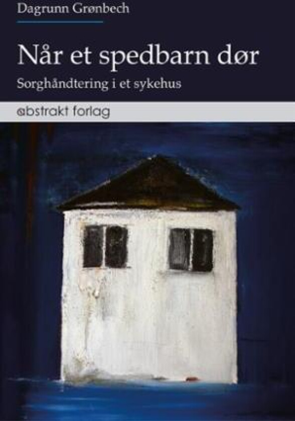 Når et spedbarn dør av Dagrunn Grønbech