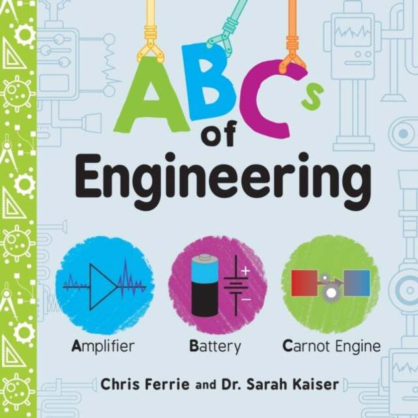 ABCs of Engineering av Chris Ferrie, Sarah Kaiser