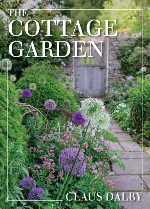 The Cottage Garden Av Claus Dalby