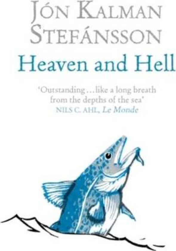 Heaven and Hell av Jón Kalman Stefánsson