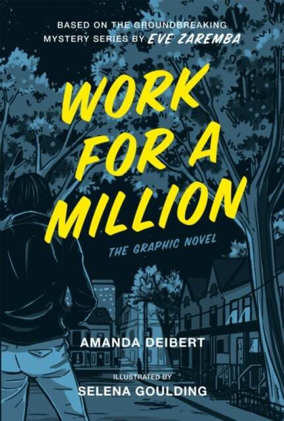 Work For A Million av Amanda Deibert, Eve Zaremba