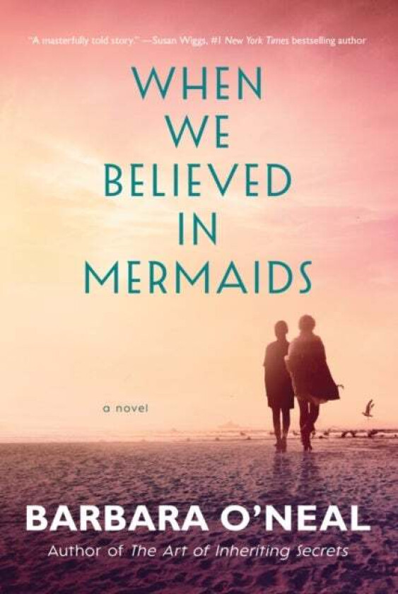 When We Believed in Mermaids av Barbara O'Neal