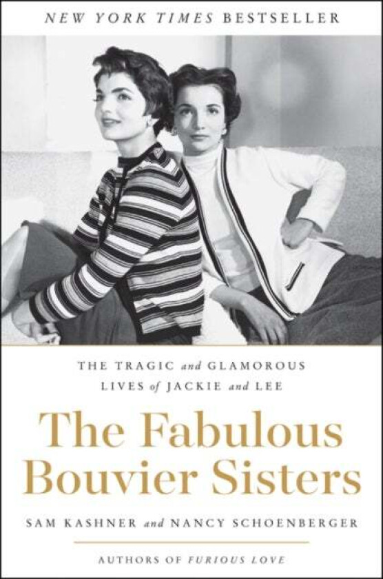 The Fabulous Bouvier Sisters av Sam Kashner, Nancy J. Schoenberger