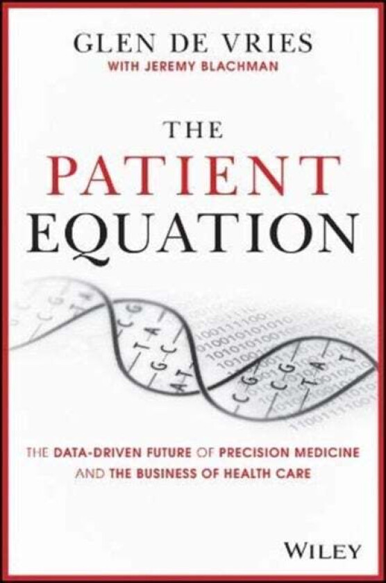 The Patient Equation av Glen de Vries