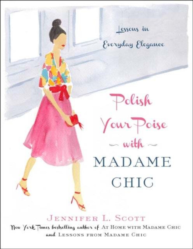 Polish Your Poise with Madame Chic av Jennifer L. Scott