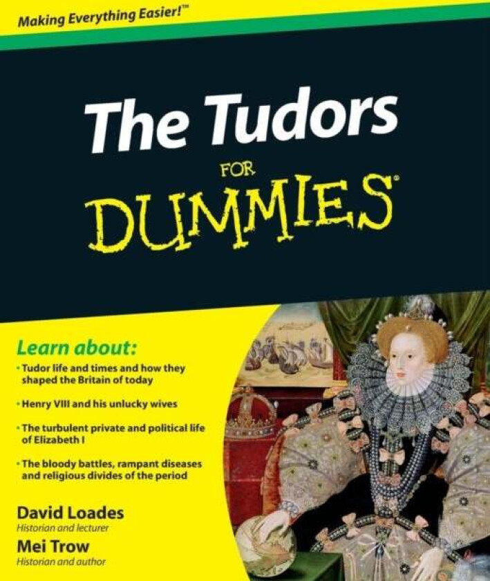 The Tudors For Dummies av David (Formerly University of Wales Bangor) Loades, Mei Trow