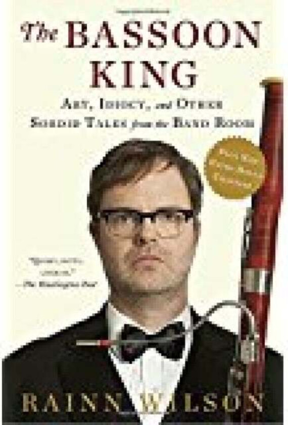 The Bassoon King Av Rainn Wilson